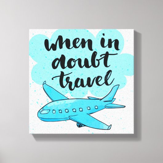 Toile When In Doubt Travel (Recto)