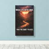 Toile When Life Gets Loud Find Quiet Places Wall Art – M (Insitu (Plancher de Bois))