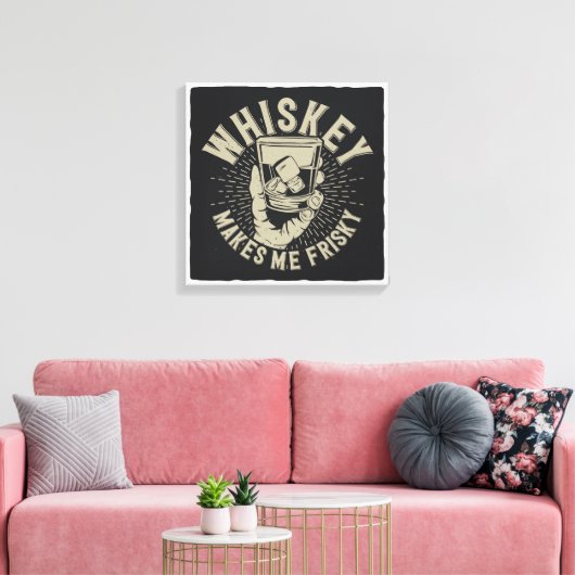 Toile Whiskey Me Rend Friste (Insitu(Salon))