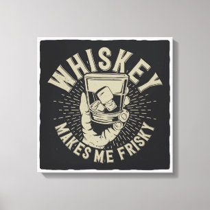 Toile Whiskey Me Rend Friste
