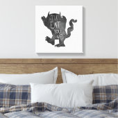 Toile Wild Thing | Je vais te manger (Insitu(Chambre))