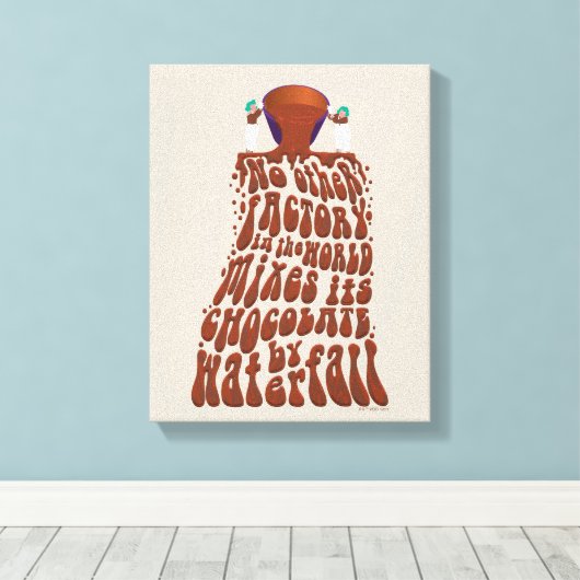 Toile Willy Wonka Chocolate Waterfall Typography (Insitu (Plancher de Bois))