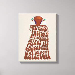 Toile Willy Wonka Chocolate Waterfall Typography