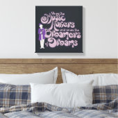 Toile Willy Wonka - Music Makers, Dreamers of Dreams (Insitu(Chambre))