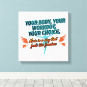 Toile Your Body Your Workout Your Choice (Insitu (Plancher de Bois))