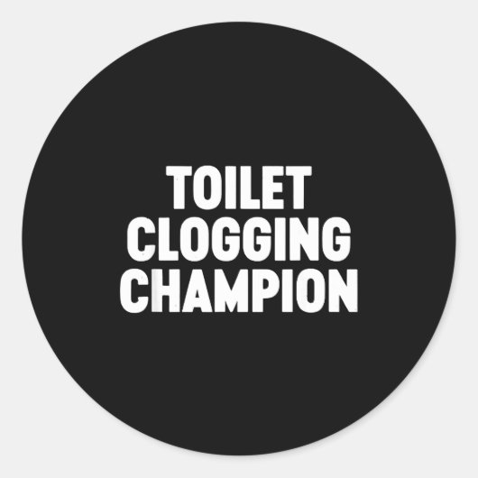 Toilet Clogging Chamon Funny Award Dad Jokes Ronde Sticker (Voorkant)