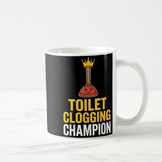 Toilet Clogging Chamon Funny Toilet Clogger Quote Koffiemok (Rechts)
