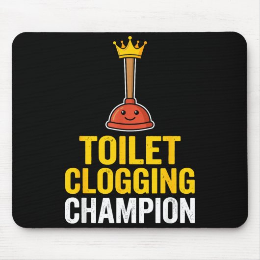 Toilet Clogging Chamon Funny Toilet Clogger Quote Muismat (Voorkant)