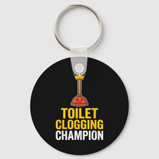 Toilet Clogging Chamon Funny Toilet Clogger Quote  Sleutelhanger (Voorkant)