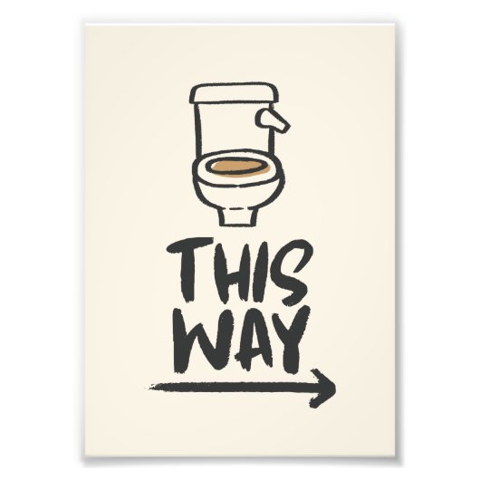 Toiletpauze op deze manier - grappige badkamer dir foto afdruk (Voorkant)