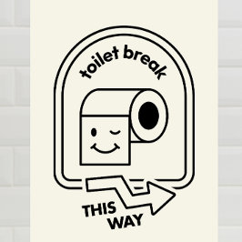 Toiletpauze op deze manier - grappige badkamer dir foto afdruk