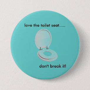 toiletstoel, hou van de toiletstoel...... niet.. ronde button 7,6 cm