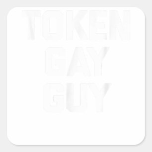 Token Gay Guy grappig gezegde gay pride gay LGBTQ  Vierkante Sticker