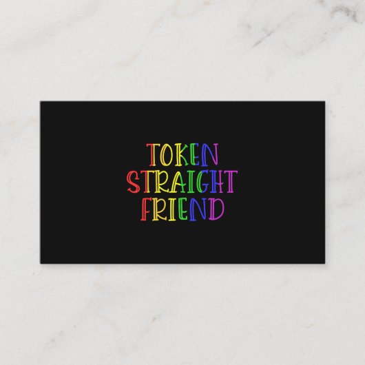 Token Straight Friend Grappig LGBT Quote voor Stra Visitekaartje (Voorkant)