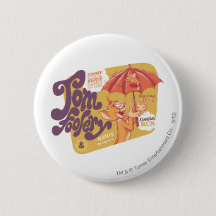 Tom en Jerry Tom Foolery Ronde Button 5,7 Cm