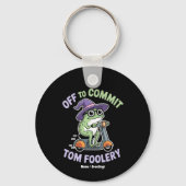 Tom Foolery Frog Grappige meme Sleutelhanger (Voorkant)