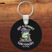 Tom Foolery Frog Grappige meme Sleutelhanger (Voorkant)