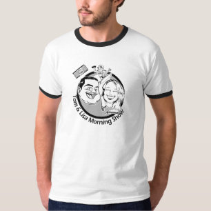 Tom & Lisa Morning Show Shirt! T-shirt