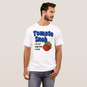 Tomato Snob Funny Gardener T-shirt (Devant entier)