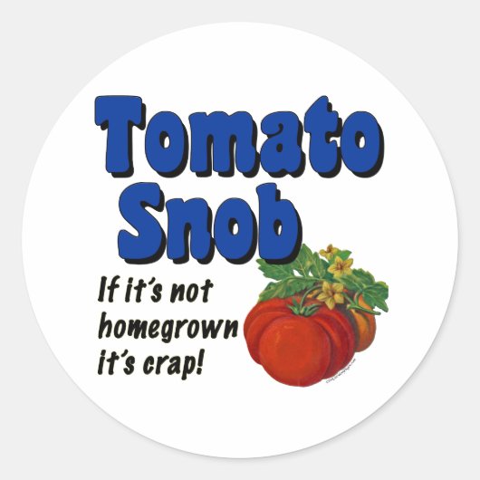 Tomato Snob Gardener Slogan Stickers (Voorkant)
