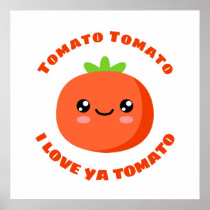 Tomato Tomato Ik hou van je tomato Poster