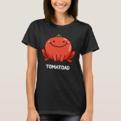 Tomatoad Funny Tomato Toad Pun Dark BG T-shirt (Voorkant)