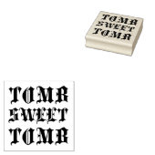 TOMB SWEET TOMB 	RUBBERSTEMPEL (Gestempeld)