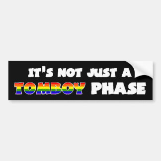 Tomboy Phase Bumpersticker