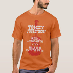 Tommy Johnson O Brother Where Art Thou T-shirt