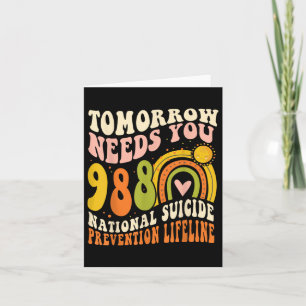 Tomorrow-Needs You Mental Health-988 Suicide Preve Kaart