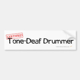 Tone Deaf Drummer Bumpersticker