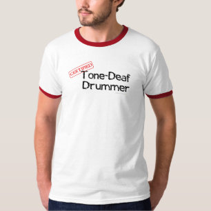 Tone Deaf Drummer Shirt met onderdrukking op achte