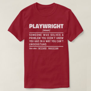 Toneelschrijver Noun Funny Theatre Schrijven Drama T-shirt
