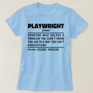 Toneelschrijver Noun Funny Theatre Schrijven Drama T-shirt