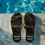 Tongs Fiesta Lights Flip Flops personnalisées<br><div class="desc">Faites vos tongs un peu plus caliente ! Le texte peut être customisé pour ajouter un nom ou dire ce que vous voulez (Maid of Honor,  Bride's Maid,  etc.) Choisissez parmi une variété de largeurs et de couleurs de courroies.</div>