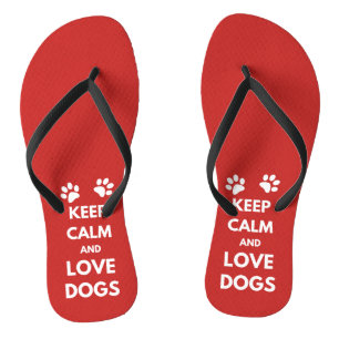Tongs Keep calm and love dogs