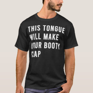 Tongue Workout Butt Worship Funny Flavored autism T-shirt