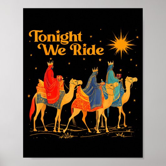 Tonight We Ride Three Wise Christmas Nativity Chri Poster (Voorkant)
