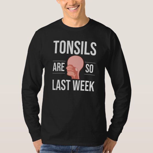Tonsillectomy Tonsil Removal Recovery Surgery Get T-shirt (Voorkant)