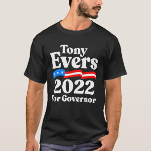 Tony Evers voor Wisconsin Democraten Tony Evers T-shirt