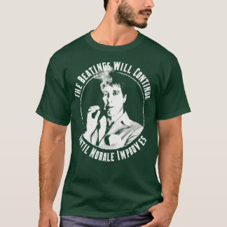TONY MONTANA The Beatings zullen doorgaan tot Mora T-shirt