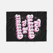 Too Blessed To Be Stressed  Fleece Deken (Voorkant (Horizontaal))