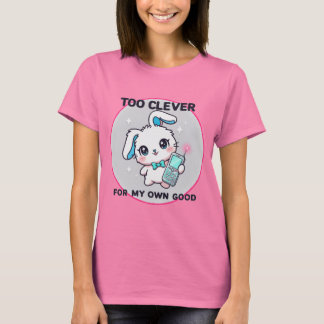 Too Clever T-shirt