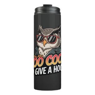 Too Cool To Give a Hoot beroemd gemaakt door Funny Thermosbeker