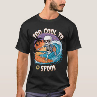 Too Cool to Spook beroemd gemaakt door Surfing Ske T-shirt