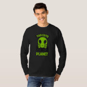 Too Cute For This Planet Conspiracy Alien Alien   T-shirt (Voorkant volledig)