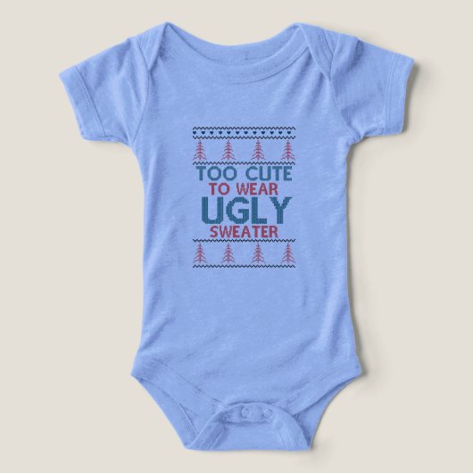 Too Cute To Wear Ugly Sweater Baby Boy (Design Recto)