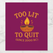 too lit to quit diwali party  wijn etiket (Enkel label)