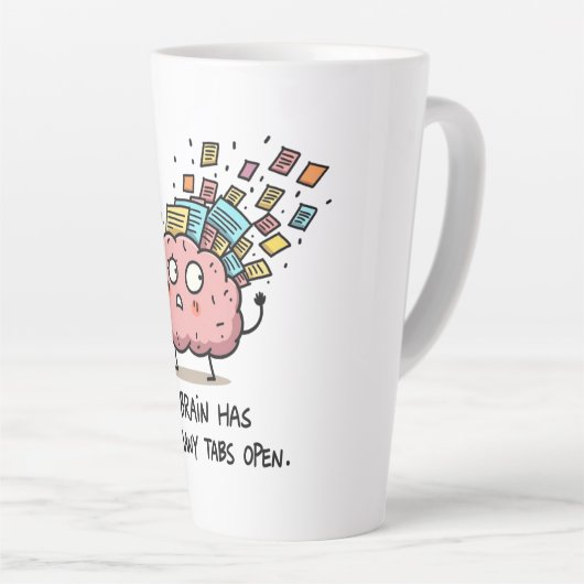 Too Many Tabs Open – Funny Brain  Latte Mok (Rechterhoek)