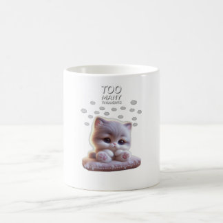 Too Many Thoughts Cute Cat Mug – Sleepy Cat